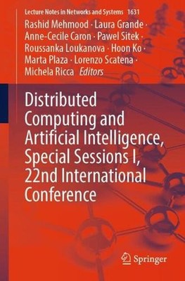 Distributed Computing and Artificial Intelligence, Special Sessions I, 22nd Inte