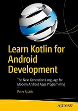 Learn Kotlin for Android Development: The Next Generation Langua