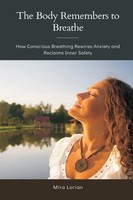 Mira Lorian | The Body Remembers To Breathe | Taschenbuch | Englisch (2025)