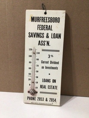 Murfreesboro Tenn. Federal Savings & Loan Ass'n. Wooden  Advertising Thermometer