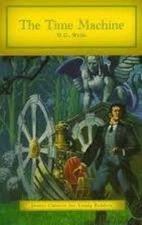 The Time Machine by H.G. Wells - Junior Classics for Young Readers - VERY GOOD