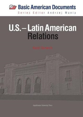U.S. -- Latin American Relations (Basic American Docume - Paperback NEW Karol De