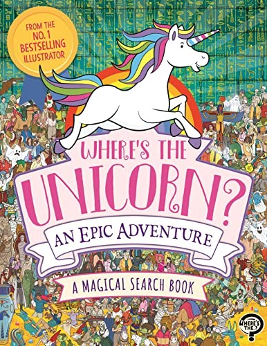 Where's the Unicorn? An Epic Adventure: A Magical Search and Fin