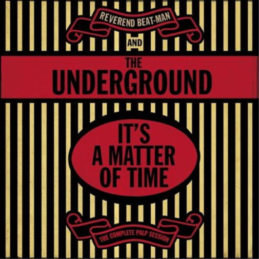 Reverend Beat-Man and The Un It's a Matter of Time: The Complete Pal (Vinyl LP)