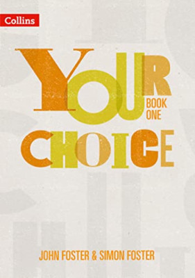 Your Choice Student Book 1: The Whole-School Solution f -  NEW Foster, John 20/0