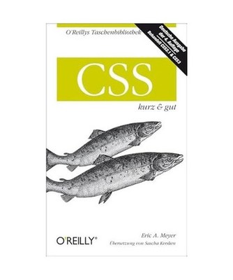 CSS - kurz & gut, Eric A. Meyer
