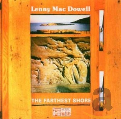 Lenny Mac Dowell The Farthest Shore (UK IMPORT) CD NEW