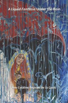 A Liquid Fantasía: Under the Rain von Reynoso De La Garz... | Buch | Zustand gut