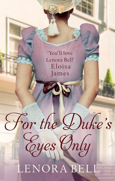 Lenora Bell | For The Duke's Eyes Only | Taschenbuch | Englisch (2018)-image