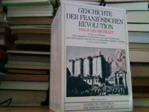 Geschichte der Französischen Revolution: 10 Teile in 5 Bänden. Sammlung Historic - Bild 1 von 1