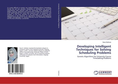 Developing Intelligent Techniques for Solving Scheduling Problems | Sara Soliman
