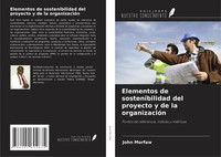 John Morfaw | Elementos De Sostenibilidad Del Proyecto Y De La OrganizacióN