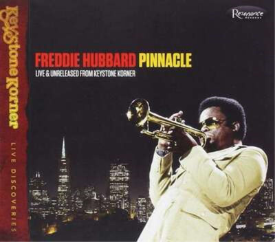 Freddie Hubbard Pinnacle: Live & Unreleased from Keystone Korner (CD) Album