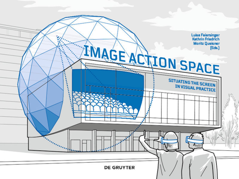 Thumbnail - Image - Action - Space Situating The Screen In Visual Practice