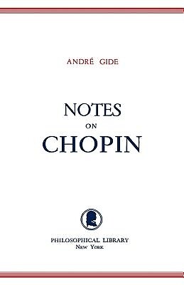 Notes on Chopin Andre Gide Paperback