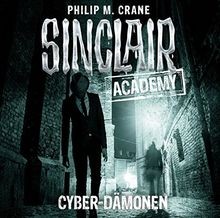 Cyber-Dämonen von Sinclair Academy-Folge 06 ...