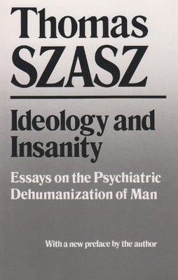 Thomas Szasz Ideology and Insanity (Taschenbuch) (US IMPORT)