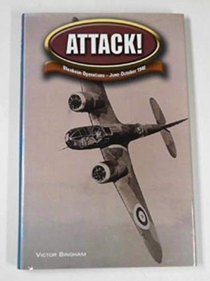 Attack: Blenheim Operations During the Battle of Britain By Vict