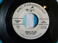 RAY DE PAUL Ready To Rip 45 rpm WHITE LABEL PROMO ABC-Paramount 1958 ROCK N ROLL