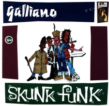 Galliano - Skunk Funk 7in 1992 (VG+/VG+) '*