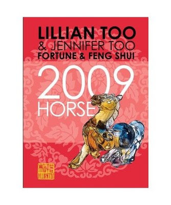 Fortune & Feng Shui: Horse, Lillian Too, Jennifer Too