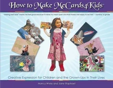 How to Make Mecards4kids: Creative Expression for Children and the Grown-Ups...