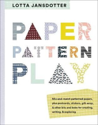 Thumbnail - Lotta Jansdotter Paper, Pattern, Play By Lotta Jansdotter
