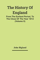 John Bigland | The History Of England, | Taschenbuch | Englisch (2021)