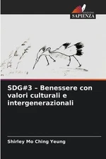 SDG#3 - Benessere con valori culturali e intergenerazionali by Shirley Mo Ching 