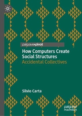 How Computers Create Social Structures - 9783031628511
