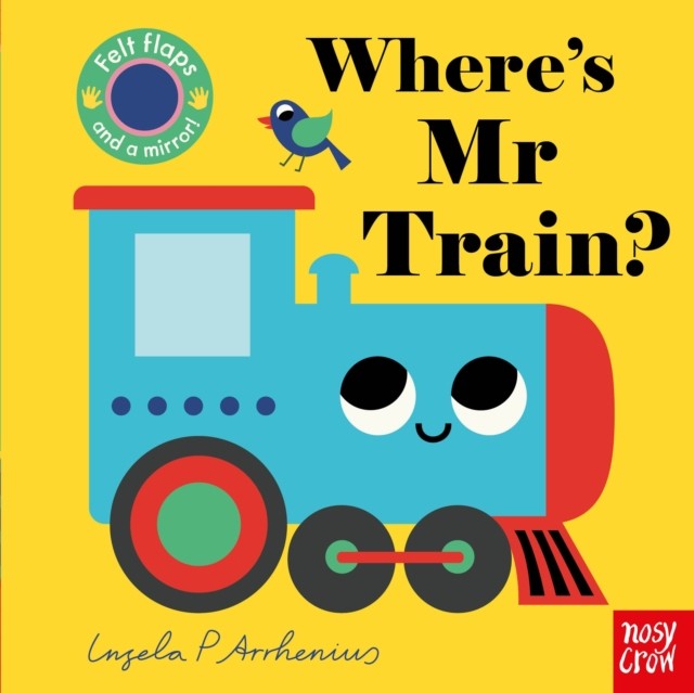 Where’s Mr Train? Felt Flaps & Mirror Board Book for Babies & Toddlers by Ingela - Image 4