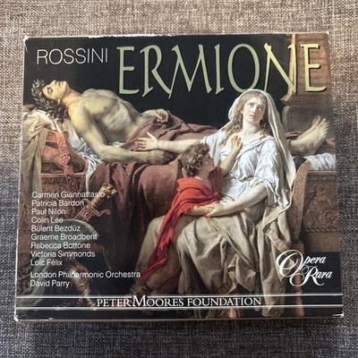 Rossini: Ermione (Opera Rara, David Parry, Carmen Giannattasio, Patricia Bardon)