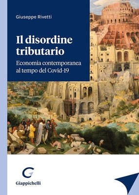 Neues Buch - Giuseppe Rivetti - Die Steuerstörung. Zeitgenössische Wirtschaft
