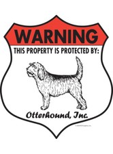 Warning Otterhound Property Protected - Beware Dog Aluminum Dog Sign - 7" x 8"