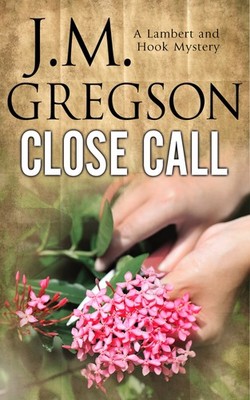 Close Call (A Lambert and Hook Mystery, 19)