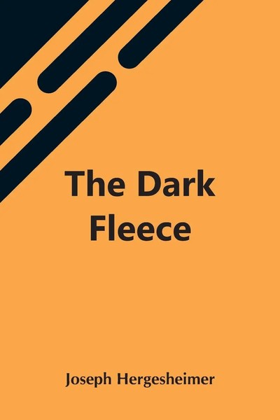 The Dark Fleece Joseph Hergesheimer Taschenbuch Kartoniert / Broschiert Englisch-image
