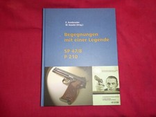 Begenungen mit einer Legende SP47/8 P210 *NEW*