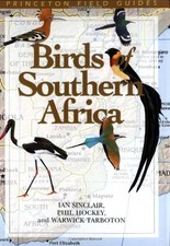 BIRDS OF SOUTHERN AFRICA (PRINCETON FIELD GUIDES) By Ian Sinclair & Phil Hockey