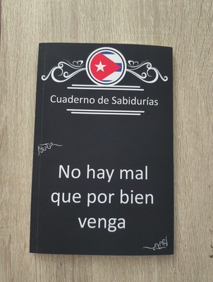 cuaderno de sabiduria no hay mal que por bien venga#55