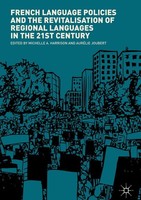 French Language Policies And The Revitalisation Of Regional Languages In The 21S