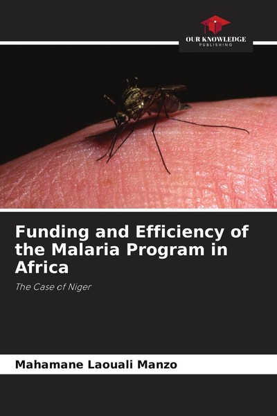 Funding And Efficiency Of The Malaria Program In Africa Mahamane Laouali Manzo-image