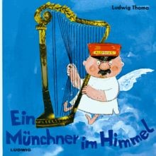 Ein Münchner im Himmel von Ludwig Thoma | Buch | Zustand gut