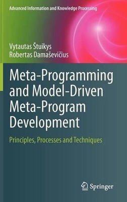 Meta-Programming and Model-Driven Meta-Program Development - 9781447141259