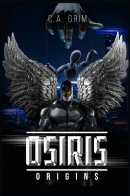 Osiris Origins -  NEW C. A. GRIM