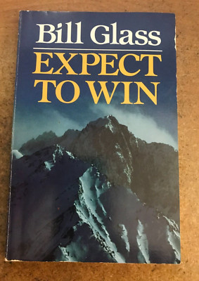 Expect to Win by Bill Glass