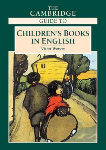 The Cambridge Guide to Children's Books in English Victor W In Good To EC condit