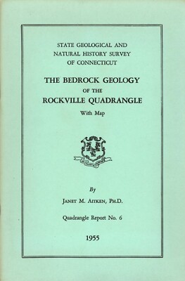 The Bedrock Geology of the Rockville Quadrangle Connecticut by Janet M. Aitken