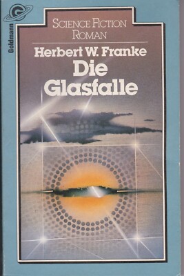 Die Glasfalle.  Goldmann-Taschenbuch ; 23041 : Science-fiction Franke, Herbert W