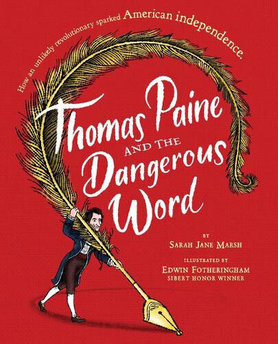 Thumbnail - Thomas Paine And The Dangerous Word By Sarah Jane Marsh