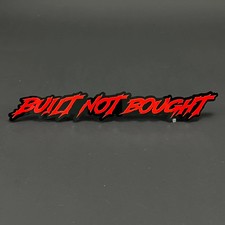 1pc Built Not Bought 3d Acrylic Badge - Car Truck Emblem Fender Sticker